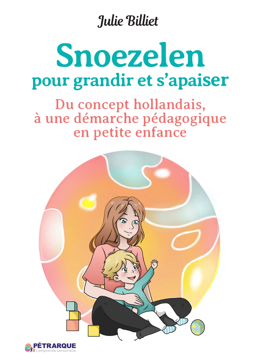 Couverture du livre Snoezelen petite enfance de Julie Billiet